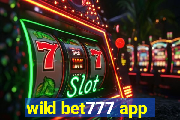wild bet777 app